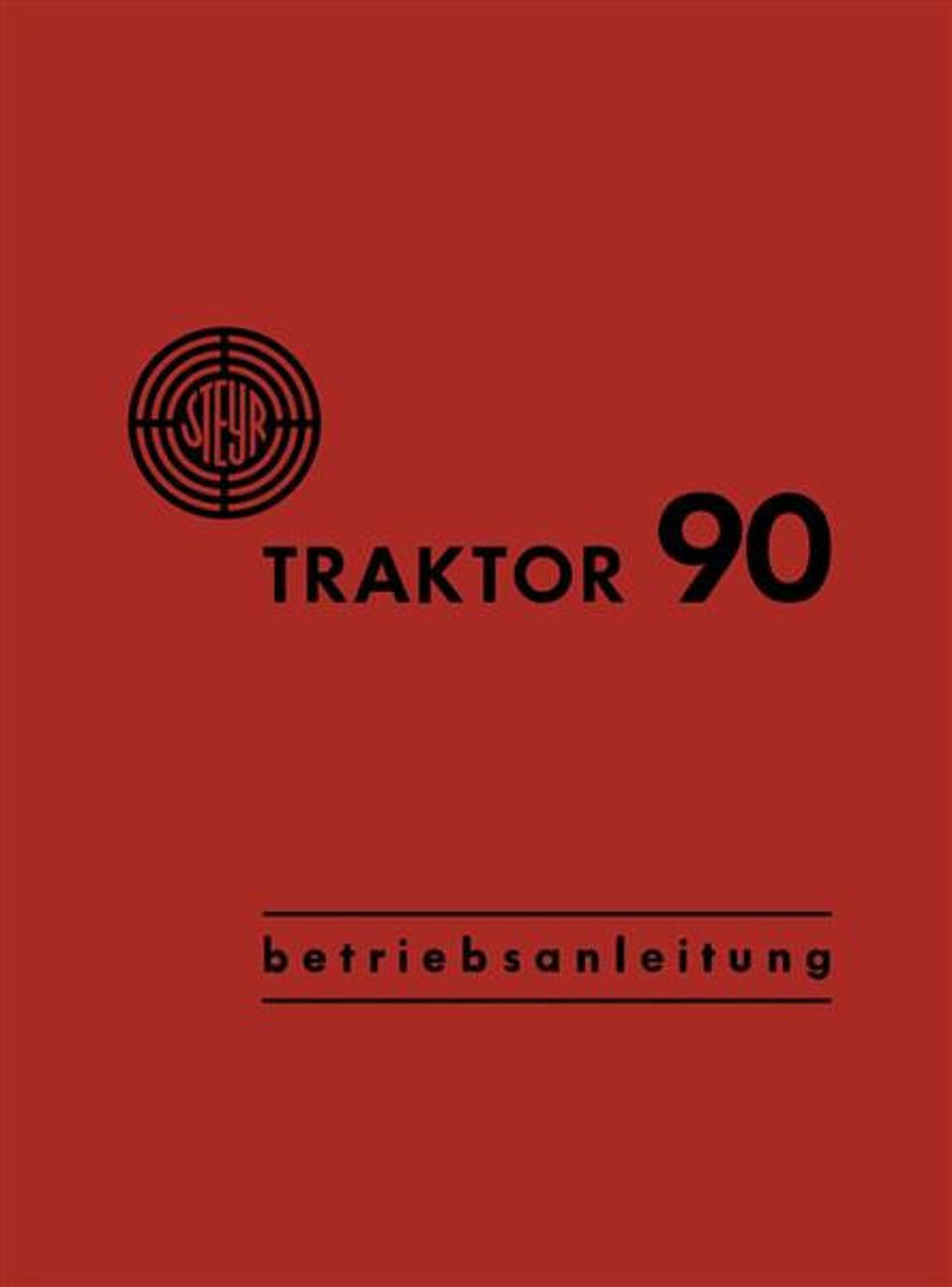 Betriebsanleitung Steyr 90 im Oldtimer Traktor Ersatzteile Shop online kaufen