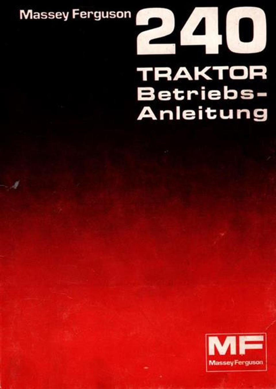 Betriebsanleitung Massey Ferguson 240 im Oldtimer Traktor Ersatzteile Shop online kaufen