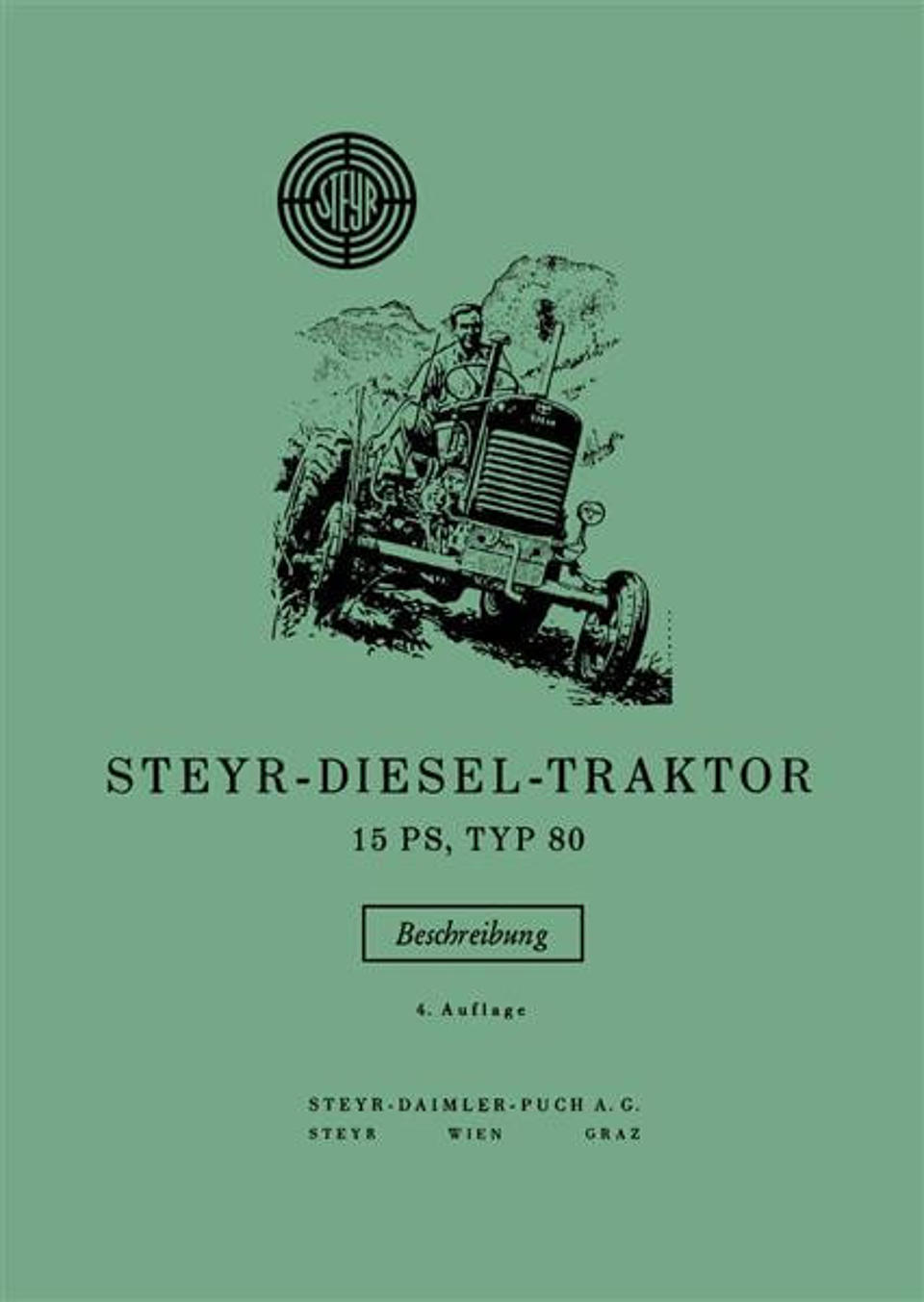 Betriebsanleitung Steyr Typ 80 15PS im Oldtimer Traktor Ersatzteile Shop online kaufen