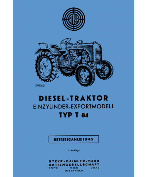 Betriebsanleitung Steyr Typ T84 im Oldtimer Traktor Ersatzteile Shop online kaufen